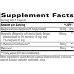 A close-up of a supplement facts label showing a capsule's ingredients and dosages, including Magnolia bark extract (100 mg), L-Theanine (50 mg), and Melatonin (10 mg), on a white background.