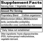 A close-up of a supplement facts label showing a proprietary blend of 3 billion organisms, including Bifidobacterium bifidum, Lactobacillus acidophilus, Lactobacillus casei, and Lactobacillus rhamnosus, with other ingredients listed below.