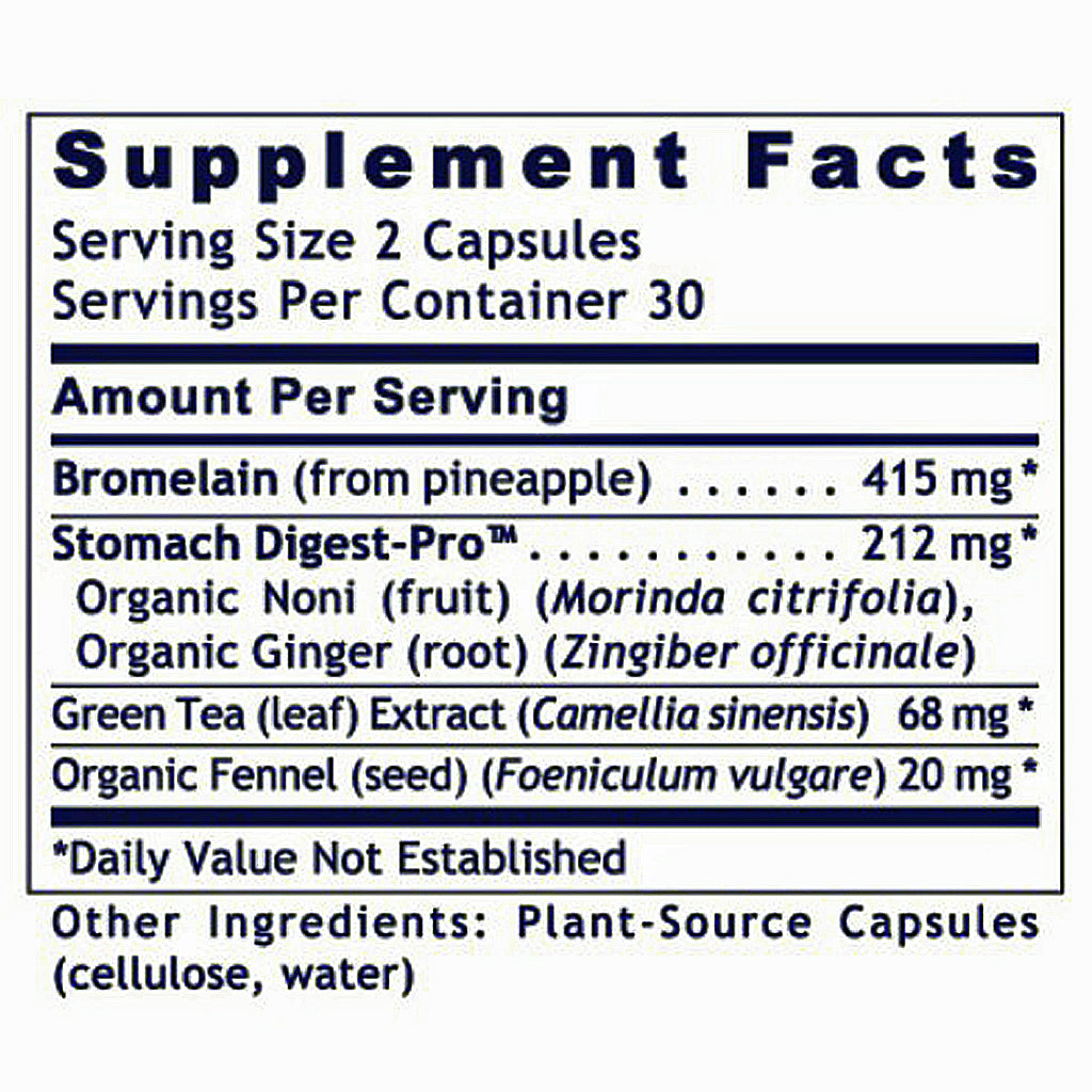 A close-up of a supplement facts label showing text for a capsule product with ingredients listed including Bromelain, Stomach Digest-Pro, Green Tea Extract, and Organic Fennel.