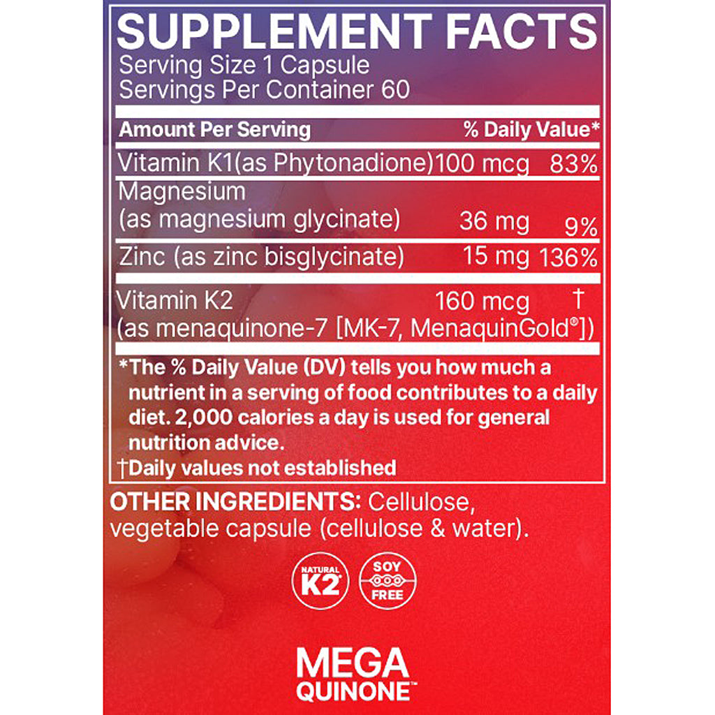 A close-up of a supplement facts label for Mega Quinone, showing a red and purple background with white text listing nutrients such as Vitamin K1, Magnesium, Zinc, and Vitamin K2, plus Natural K2 and SOG-Safe badges.