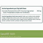 A product information panel for CurcuVET-SA150 soft chews, showing active and inactive ingredients per 2.5g soft chew, with a green footer reading CurcuVET-SA150, 90 Soft Chews, and NET WT 7.