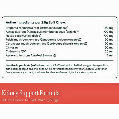 A supplement facts label for Kidney Support Formula soft chews, showing active ingredients per 2.5g chew with amounts listed for prepared rehmannia root, astragalus root, nettle seed, reishi mushroom extract, cordyceps mushroom extract, chitosan, CoEnzyme Q10, and astaxanthin.