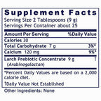 A close-up of a supplement facts label showing serving size 2 Tablespoons (9 g), servings per container about 25, calories 30, and a nutrition table with calcium 120 mg and lactob prebiotic concentrate 9 g.