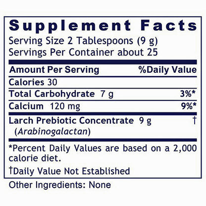 A close-up of a supplement facts label showing serving size 2 Tablespoons (9 g), servings per container about 25, calories 30, and a nutrition table with calcium 120 mg and lactob prebiotic concentrate 9 g.