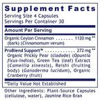 A supplement facts label for ProBlend Support capsules, showing serving size 4 capsules, 30 servings per container, and ingredients including organic ceylon cinnamon, prickly pear, green tea, reishi, and organic cranberry.