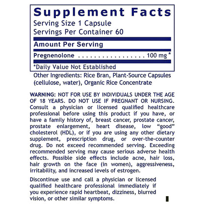 A Supplement Facts label for a dietary supplement, showing serving size 1 capsule, 60 servings per container, with Pregnenolone 100 mg listed as the active ingredient. The label includes a warning for individuals under 18 and lists rice bran, plant-source capsules, cellulose, and water as other ingredients.