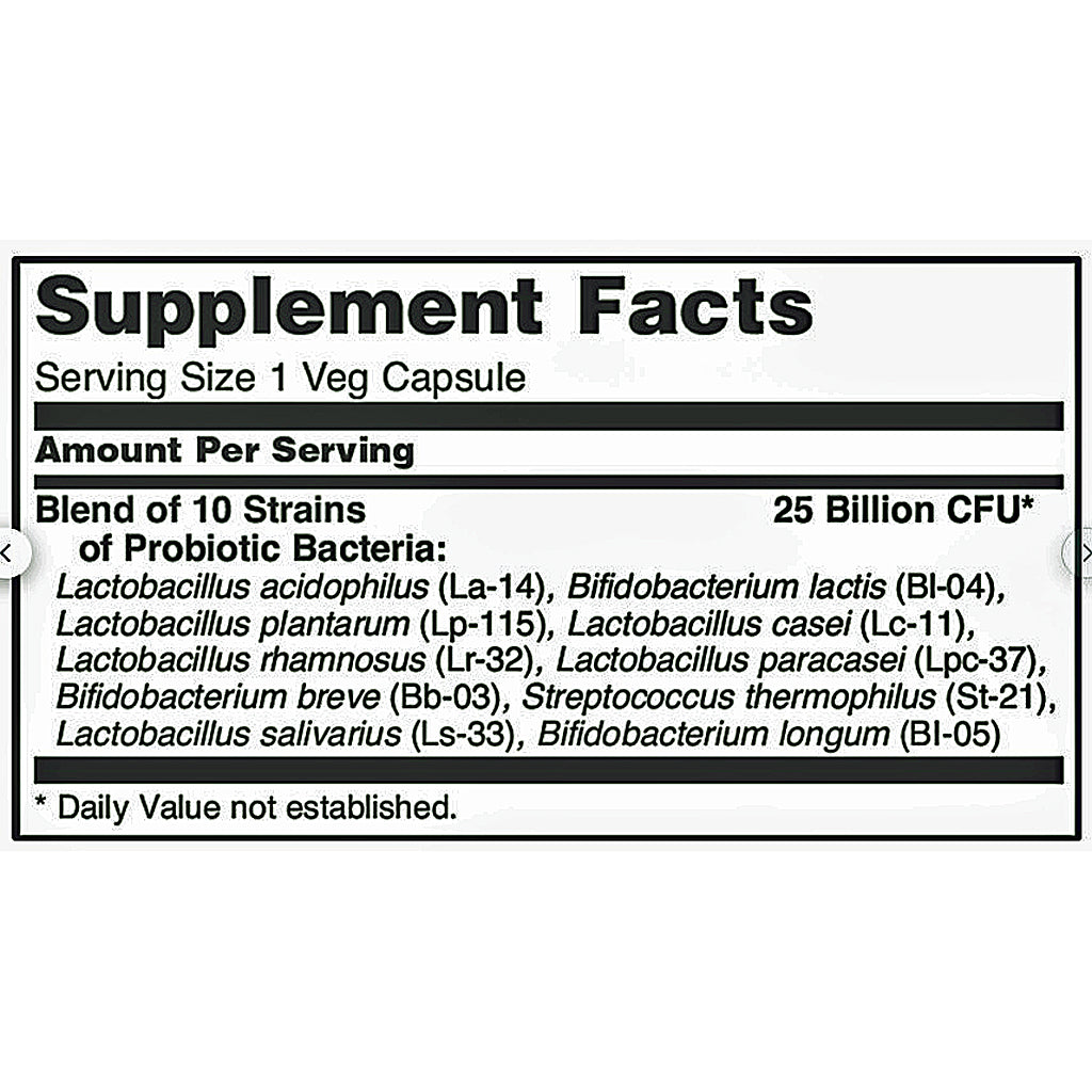 A supplement facts label showing a blend of 10 probiotic bacterial strains, including Lactobacillus acidophilus, Lactobacillus plantarum, Lactobacillus casei, Lactobacillus rhamnosus, Lactobacillus paracasei, Lactobacillus salivarius, Bifidobacterium lactis, Bifidobacterium breve, Streptococcus thermophilus, and Bifidobacterium longum, with 25 Billion CFUs.